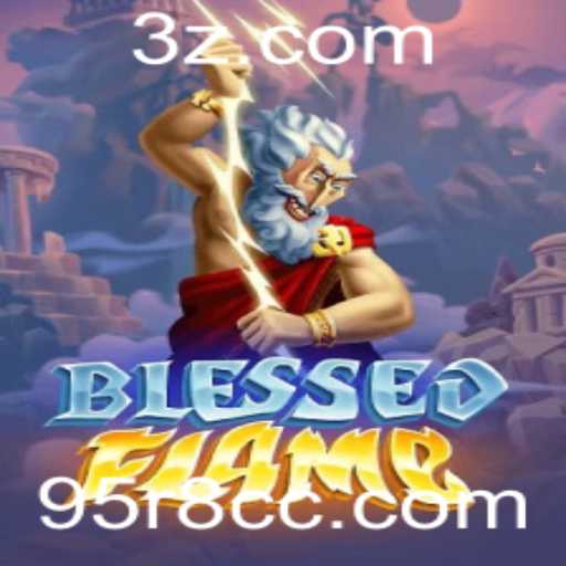 Descubra a Emoção de BlessedFlame: O Novo Fenômeno dos Jogos